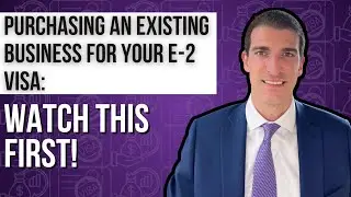 Do This First BEFORE Buying an E2 Visa Business for Sale