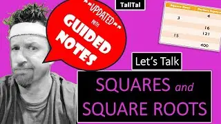 Let's Talk Squares and Square Roots **w/GUIDED NOTES**&nbsp;| Connecting the Two | Math with TallTal