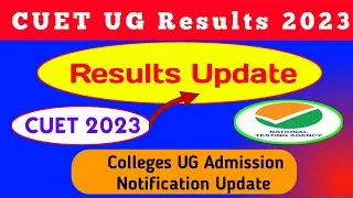 CUET Exam Result Update 2023 | CUET UG 2023 Result Official Update