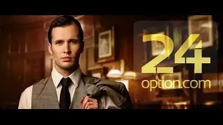 Как торговать бинарными опционами.Обзор 24 Option