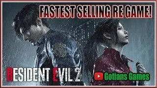 Resident Evil 2 is Becoming Fastest Selling Resident Evil Title!