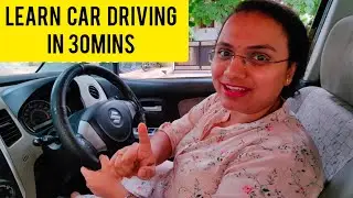 How to learn Car Driving in 30mins? Watch complete video to Learn Perfect Car Driving