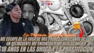 CON 12 AÑOS DE EDAD ME ESCAPE UN DELINCUENTE ME ENCONTRO ME HIZO SU MUJER DURE 18 AÑOS DE PROSTITUTA