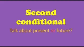Second conditional