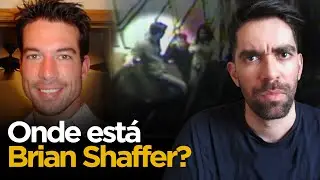 O BIZARRO desaparecimento de BRIAN SHAFFER