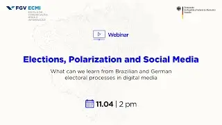 Webinar | Elections, Polarization and Social Media