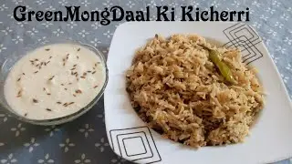 How to Make Green Mong  daal ki Kicherii #GreenMong #Daal #Recipe