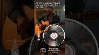 Midnight Strings 🎸&ndash; SM EV 003🌙 Evening Acoustic Guitar Tones by Strum Maverick  @ANSS-PLAY ​