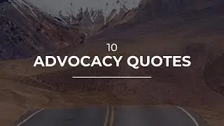 10 Advocacy Quotes | Daily Quotes | Quotes for Facebook | Good Quotes