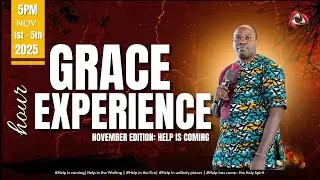 Grace Hour Experience || November Edition 2025 || Help in the Fire