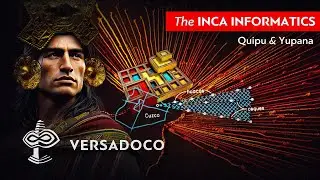 The Inca Informatics: QUIPU & YUPANA. Decoding prehistoric TECHNOLOGICAL ARTIFACTS - VERSADOCO