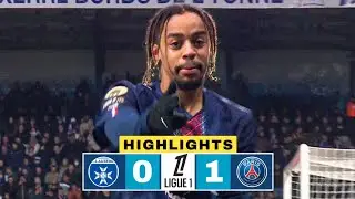 Auxerre vs PSG 0-1 Resum&eacute; | Bradley Barcola Goal | Ligue 1 Highlights | Auxerre - PSG