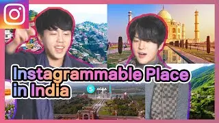 Koreans Discover 【10 Most Instagrammable Cities In India】 | Curly Tales