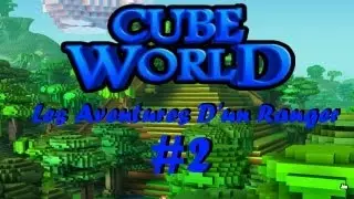 Cubeworld-Les Aventures d'un Ranger #2-Du Crafting et du Combat