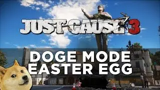 Just Cause 3 Doge Mode Easter Egg