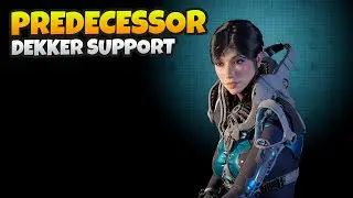 TRY THIS BUILD ON DEKKER SUPPORT - PREDECESSOR GAMEPLAY