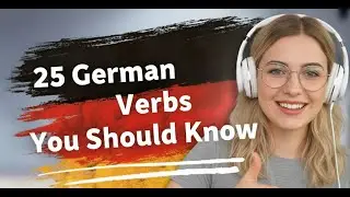 25 German Verbs You MUST Know | Speak German Every Day #deutschlernen  #learngerman