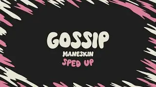 Måneskin - GOSSIP (ft. Tom Morello) (sped up + lyrics)