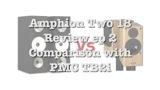 (English)Amphion Two 18 Amp 500 bundle review 2 - shootout with PMC TB2i and Sonarworks References 4