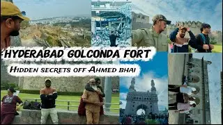 Exploring Golconda Fort : Hidden secrets history off Ahmed bhai SHAHAPUR TO HYDERABAD #youtube 