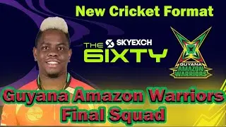 🏆The 6IXTY Cricket 2022 🏆Guyana Amazon Warriors Final Squad✅New Cricket Format⭐GAW Squad player