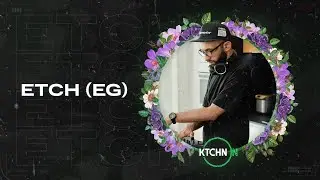 ETCH (EG) live for KTCHN ON [Progressive House / Melodic House & Techno DJ Mix] 4K