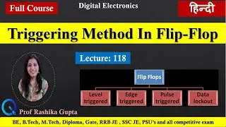 #118  Triggering Methods In Flip-Flop