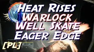 Heat Rises Warlock Well Skate I PL I Destiny 2 I Morbit1978