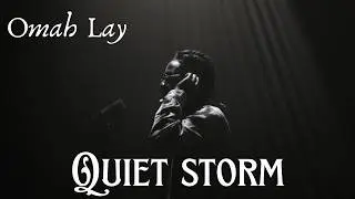 Omah Lay &ndash; Quiet Storm (Official Video Lyrics)