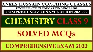 2022 Solved Comprehensive Exam | CHEMISTRY IX | Anees Hussain Coaching | BSEK | Class 9