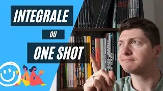 Int&eacute;grale BD contre One shot BD - Diff&eacute;rences et points communs