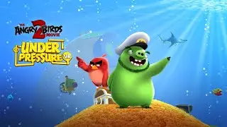 The Angry Birds Movie 2 VR: Under Pressure - Available Now!