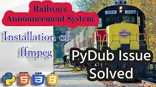 How to Install ffmpeg and Resolved issue while using it in Python Part -2