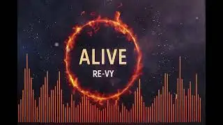 RE-VY &ndash; ALIVE (Official Visualizer) | Rise from the fire 🔥🎧
