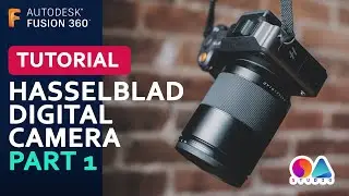 Как создать камеру в Fusion 360 (часть 1)