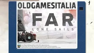 [ITA] Let's Try - FAR: Lone Sails