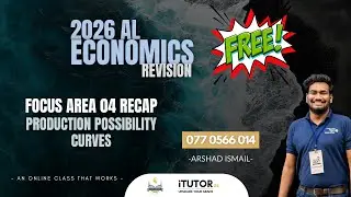 2026 AL Economics Day 04 - Focus Area 04 - PPC Recap - Arshad Ismail
