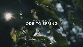 Ryan Davis - Ode to Spring (Inspired by Vivaldi & Max Richter)