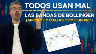¡Todos Usan Mal las Bandas de Bollinger! Aprende a Utilizar las Bandas de Bollinger Correctamente