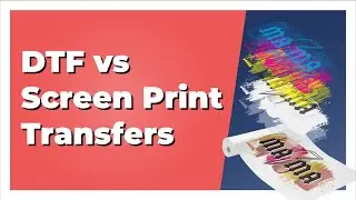 DTF vs Screen Print Transfer