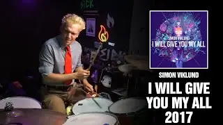 Simon Viklund - I Will Give You My All 2017 | Drum Cover [First Time Hearing]