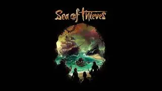 Maiden Voyage | Sea of Thieves OST