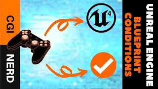 Blueprint Basics Conditionals and Branches in Unreal Engine