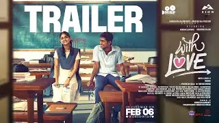 With Love - Trailer | Abishan Jeevinth | Anaswara Rajan | Sean Roldan | Madhan