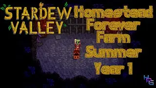 Stardew Valley Forever Farm &mdash; Summer Year 1 | A Long-Term Vanilla Playthrough