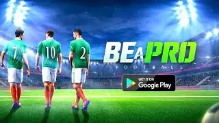Be a Pro - Football CBT Gameplay (Android/IOS)