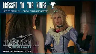 FFVII Remake | Dressed to the Nines Trophy Guide