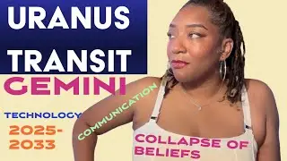 Uranus Transit Gemini- HUGE Developments in Technology & Communications- 2025-2033