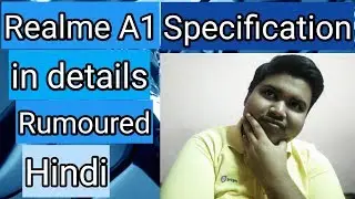 Realme A1 specification in details rumoured hindi