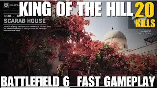 BATTLEFIELD 6 - KING OF THE HILL 20KILLS  FAST Gameplay! Siege of Cairo (Scarab House) Map